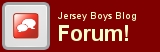 Jersey Boys Blog Forum